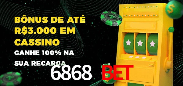 6868 Bet melhor bônus de depósito